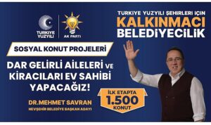 ak-parti-belediye-baskan-adayi-dr-mehmet-savran-sosyal-konut-projesi-ile-nevsehirdeki-basta-AUkyOKMB.jpg