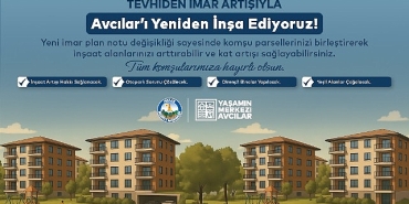 avcilarda-tevhiden-imar-artisi-ile-kentsel-donusumun-onu-aciliyor.jpg