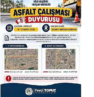 Kuva-İ Milliye Caddesi’nde gerçekleştirilecek asfalt çalışmaları öncesinde vatandaşlara duyuru