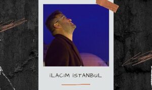 lokman-akyilmazin-yeni-sarkisi-ilacim-istanbul-dinleyicilerle-bulustu-nxUsE73V.jpg